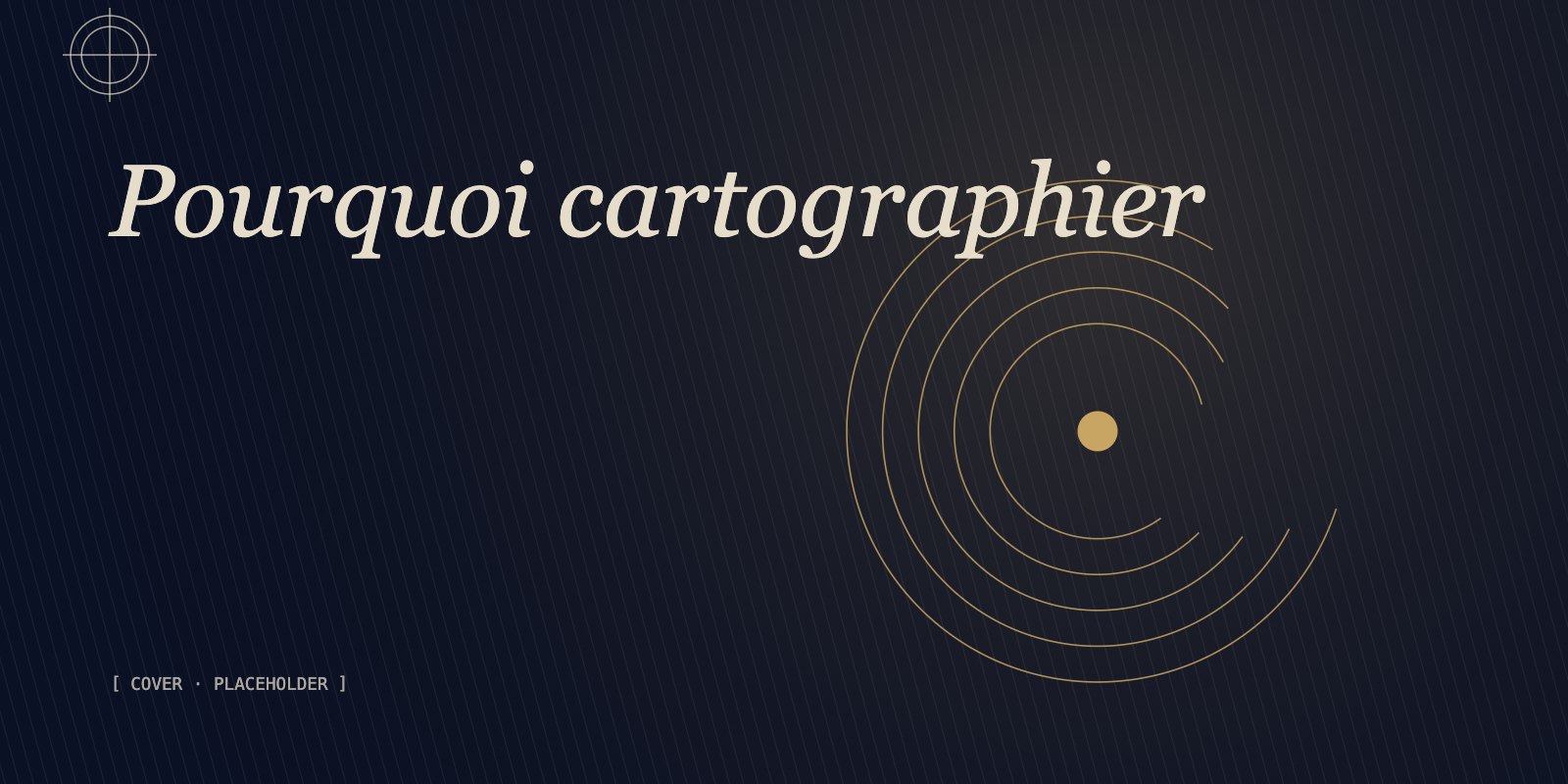 Couverture — Pourquoi cartographier avant de transformer